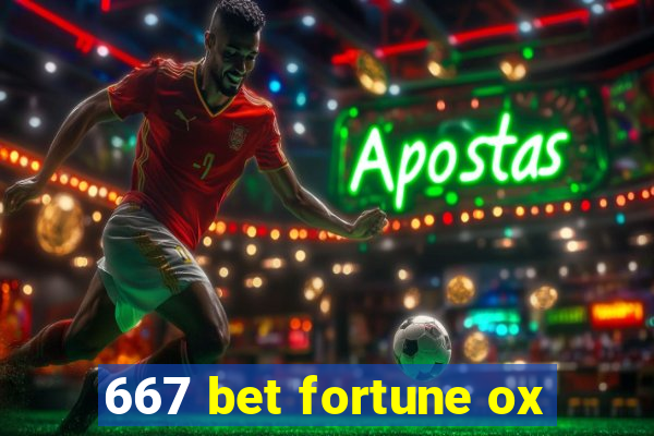 667 bet fortune ox